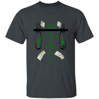 Get Your Pay & Weight Up 2 T-Shirt