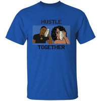 Hustle Together 2 T-Shirt