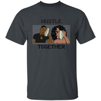 Hustle Together 3 T-Shirt