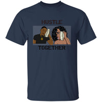 Hustle Together 2 T-Shirt